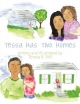Tessa Has Two Homes - Teresa B. Still
