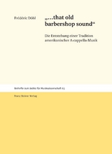 "...that old barbershop sound" - Frédéric Döhl