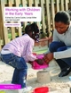 Working with Children in the Early Years - Carrie Cable; Linda Miller; Gill Goodliff