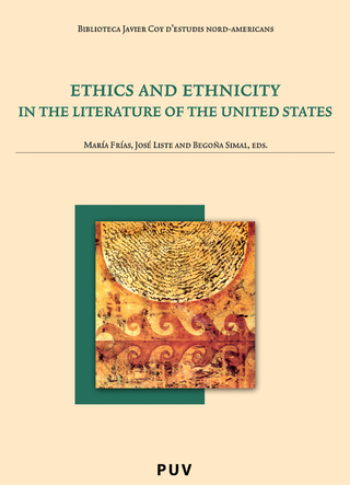 Ethics and ethnicity in the Literature of the United States - Varios Autores; María Frías Rudolphi; Jose Liste Noya; Begoña Simal González