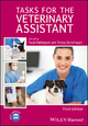 Tasks for the Veterinary Assistant - Paula Pattengale; Teresa Sonsthagen