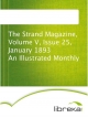 The Strand Magazine, Volume V, Issue 25, January 1893 An Illustrated Monthly