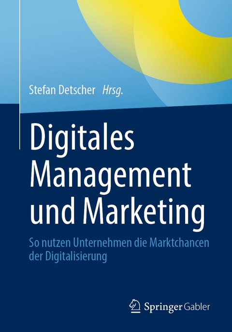 Digitales Management und Marketing - 