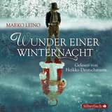 Wunder einer Winternacht. Die Weihnachtsgeschichte - Marko Leino