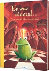 Esslinger Hausbücher: Es war einmal... -  Brüder Grimm, Hans Christian Andersen, Wilhelm Hauff, Ludwig Bechstein