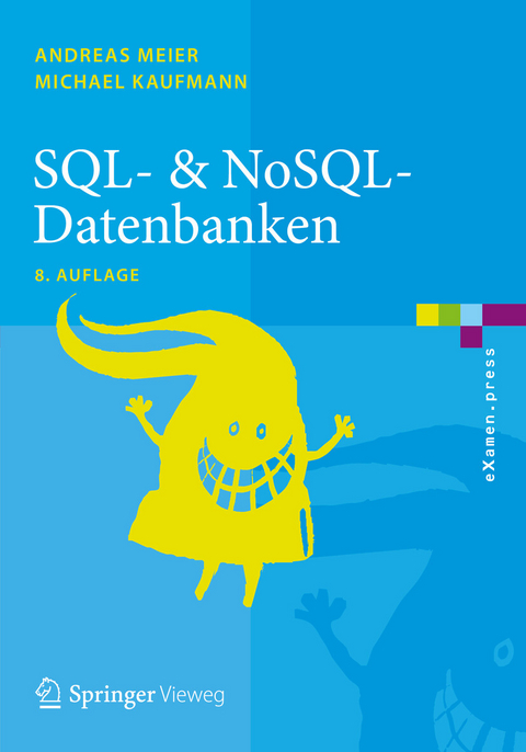 SQL- & NoSQL-Datenbanken -  Andreas Meier,  Michael Kaufmann
