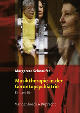 Musiktherapie in der Gerontopsychiatrie - Margarete Schnaufer
