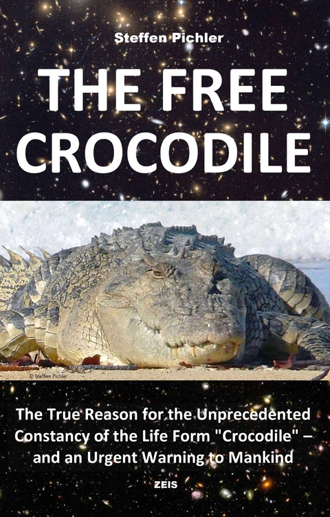 THE FREE CROCODILE - Steffen Pichler