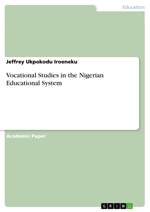 Vocational Studies in the Nigerian Educational System - Jeffrey Ukpokodu Iroeneku
