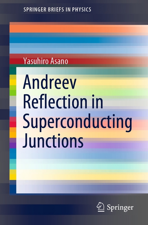 Andreev Reflection in Superconducting Junctions -  Yasuhiro Asano