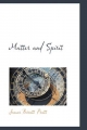 Matter and Spirit - James Bissett Pratt