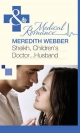 Sheikh, Children's Doctor...Husband (Mills & Boon Medical) - Meredith Webber