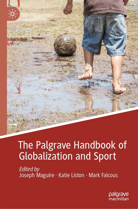 Palgrave Handbook of Globalization and Sport - 