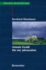 Antonio Vivaldi. Die Vier Jahreszeiten - Bernhard Moosbauer