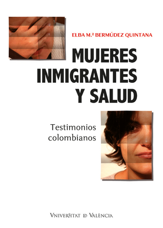 Mujeres inmigrantes y salud - Elba M. Bermúdez Quintana