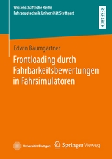 Frontloading durch Fahrbarkeitsbewertungen in Fahrsimulatoren - Edwin Baumgartner