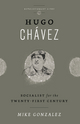 Hugo Chavez - Mike Gonzalez