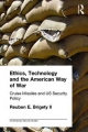 Ethics, Technology and the American Way of War