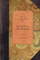 The Works of John Woolman - Woolman John Woolman