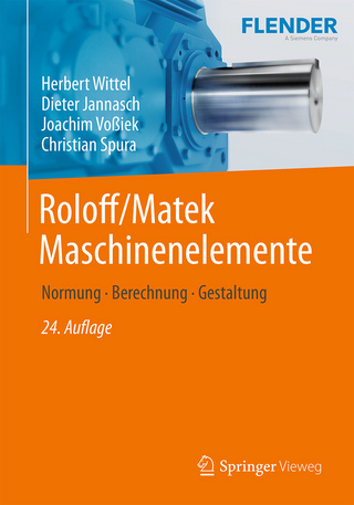 Roloff/Matek Maschinenelemente - Herbert Wittel; Dieter Jannasch; Joachim Voßiek; Christian Spura