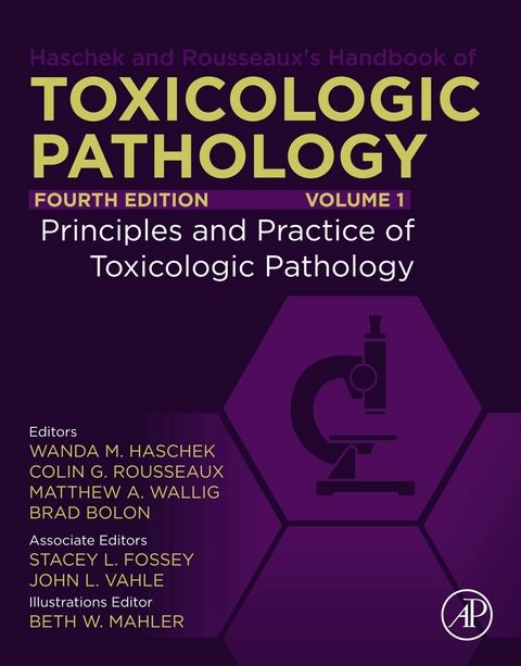 Haschek and Rousseaux's Handbook of Toxicologic Pathology, Volume 1: Principles and Practice of Toxicologic Pathology - 