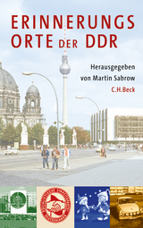 Erinnerungsorte der DDR - 