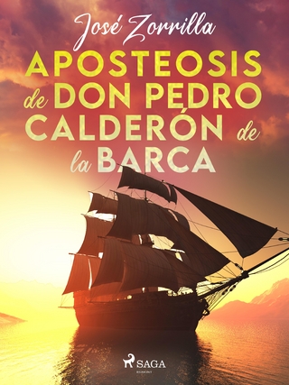 Aposteosis de don Pedro Calderón de la Barca - José Zorrilla; José Zorrilla