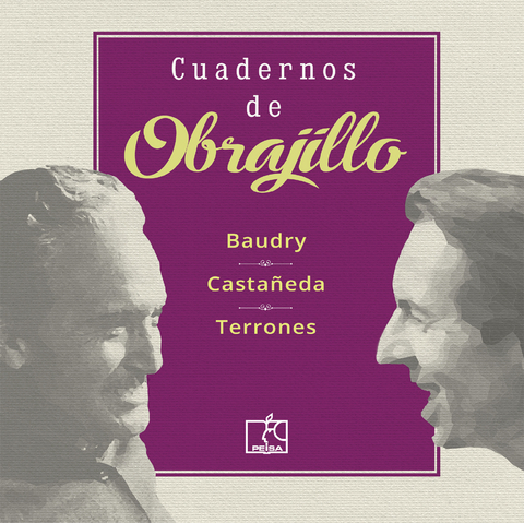 Cuadernos de Obrajillo - Luis Hernán Castañeda, Paul Baudry, Félix Terrones