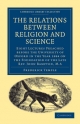 The Relations between Religion and Science - Frederick Temple
