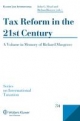 Tax Reform in the 21st Century - John G. Head; Richard Krever