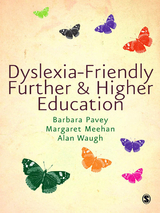 Dyslexia-Friendly Further and Higher Education -  Margaret Meehan,  Barbara Pavey,  Alan Waugh