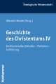 Geschichte des Christentums IV: Konfessionelles Zeitalter - Pietismus - Aufklärung (Theologische Wissenschaft, Band 8)