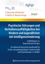 Psychische Störungen und Verhaltensauffälligkeiten - Klaus Hennicke, Michael Buscher, Frank Häßler