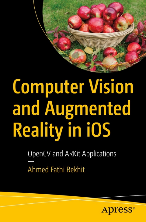 Computer Vision and Augmented Reality in iOS -  Ahmed Fathi Bekhit