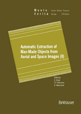 Automatic Extraction of Man-Made Objects from Aerial and Space Images (II) - 