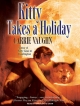 Kitty Takes a Holiday - Carrie Vaughn