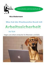 Was hat der Pawlowsche Hund mit Arbeitssicherheit zu tun - Nico Biedermann