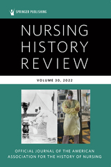 Nursing History Review, Volume 30 - 