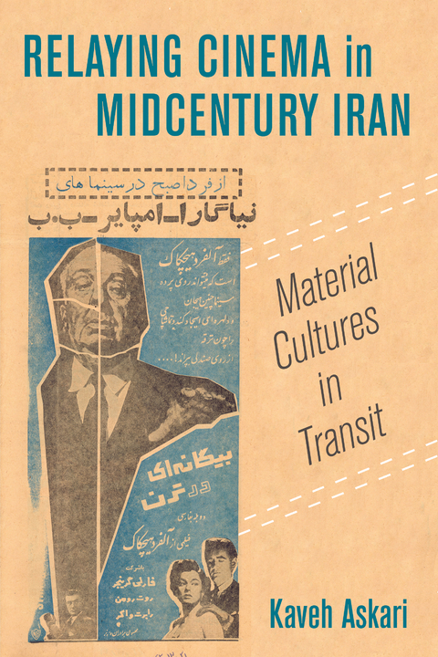Relaying Cinema in Midcentury Iran - Kaveh Askari
