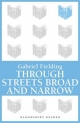 Through Streets Broad and Narrow - Gabriel Fielding