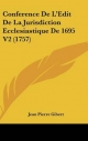 Conference de L'Edit de La Jurisdiction Ecclesiastique de 1695 V2 (1757) - Jean Pierre Gibert