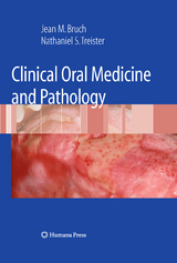 Clinical Oral Medicine and Pathology - Jean M. Bruch, Nathaniel Treister