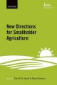 New Directions for Smallholder Agriculture - Peter B. R. Hazell;  Atiqur Rahman
