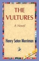 The Vultures - Henry S Merriman