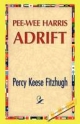 Pee-Wee Harris Adrift - Percy Keese Fitzhugh