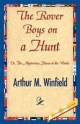 The Rover Boys on a Hunt - Arthur M Winfield