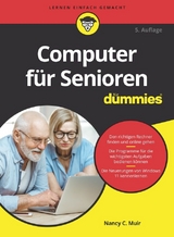 Computer für Senioren für Dummies - Nancy C. Muir, Isolde Kommer