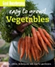 Good Housekeeping Easy to Grow! Vegetables: Expert advice, techniques and tips for gardeners
