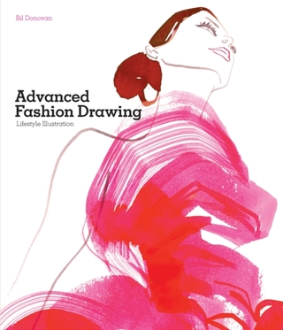 Advanced Fashion Drawing - Bil Donovan; William Bil Donovan