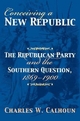 Conceiving a New Republic - Charles W. Calhoun